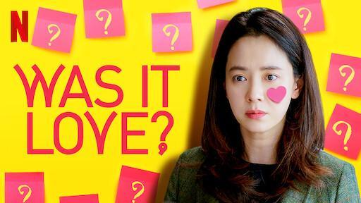 Was It Love? netflix korean dramas
