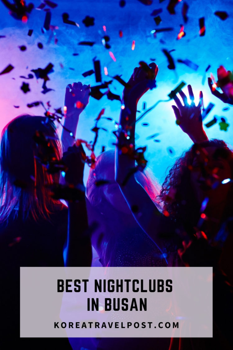 Best in Busan To Party All Night! KoreaTravelPost