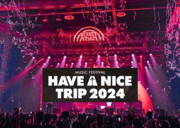 HAVE A NICE TRIP 2024